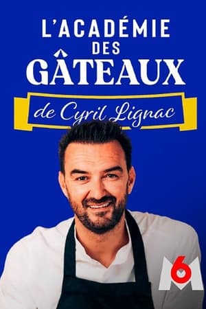 L'académie des gâteaux de Cyril Lignac poszter