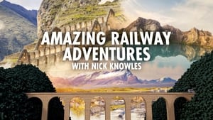 Amazing Railway Adventures with Nick Knowles kép