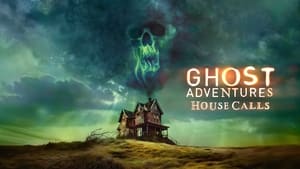 Ghost Adventures: House Calls kép