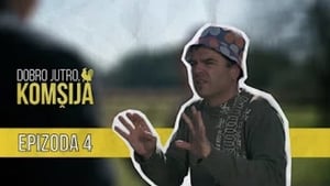 Dobro jutro, komšija 1. évad Ep.4 4. epizód