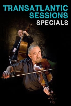 Transatlantic Sessions Speciális epizódok () poszter