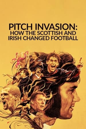 Pitch Invasion: How the Scottish and Irish Changed Football