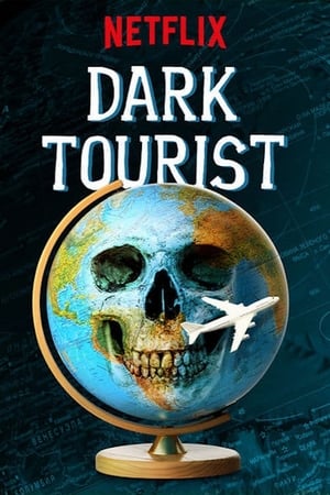 Dark Tourist 1. évad (2018-07-20) poszter