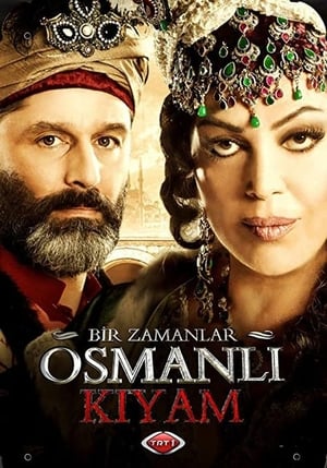 Bir Zamanlar Osmanlı: Kıyam poszter