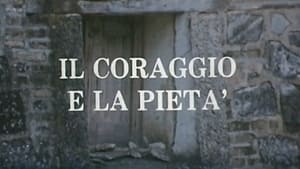 Il coraggio e la pietà kép