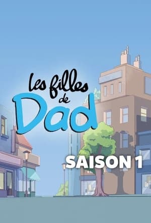 Les filles de Dad 1. évad (2022-10-19) poszter