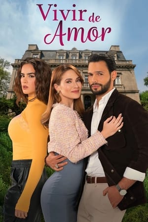 Vivir de amor 1. évad (2024-01-29) poszter