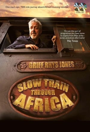 Slow Train Through Africa with Griff Rhys Jones 1. évad (2015-04-10) poszter