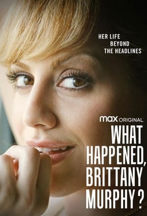 Mi történt, Brittany Murphy? poszter