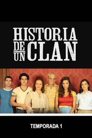 Historia de un clan 1. évad (2015-09-08) poszter