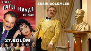 Tatlı Hayat 1. évad Ep.27 27. epizód