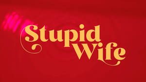 Stupid Wife kép