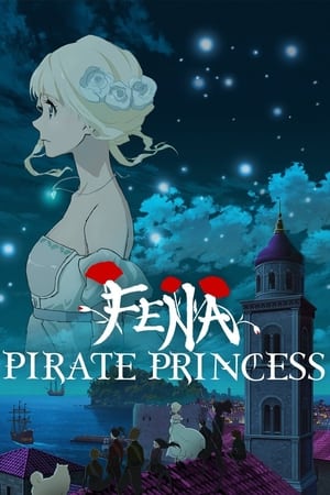 Fena: Pirate Princess 1. évad (2021-08-15) poszter