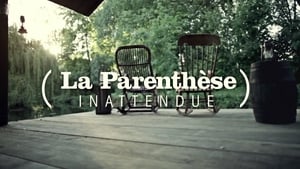 La Parenthèse inattendue kép