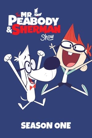 Mr. Peabody és Sherman show 1. évad (2015-10-09) poszter