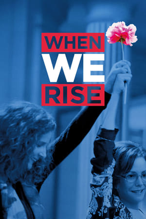 When We Rise 1. évad (2017-02-27) poszter