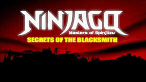 LEGO Ninjago: A Spinjitzu mesterei Speciális epizódok Ep.5 Mini-film 1: A kovács titkai