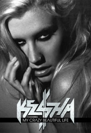 Ke$ha: My Crazy Beautiful Life 1. évad (2013-04-23) poszter