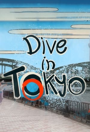 Dive in Tokyo poszter