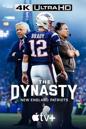 The Dynasty: New England Patriots poszter