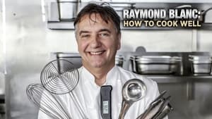 Raymond Blanc: How to Cook Well kép