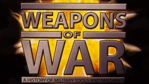 Weapons of War - A History of Military Tools and Machines kép