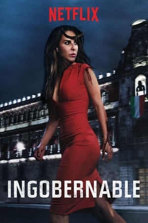 Ingobernable 1. évad (2017-03-24) poszter