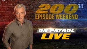 On Patrol: Live 3. évad Ep.15 15. epizód