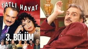 Tatlı Hayat 1. évad Ep.3 3. epizód