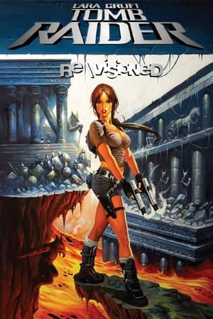 Revisioned: Tomb Raider 1. évad (2007-07-10) poszter