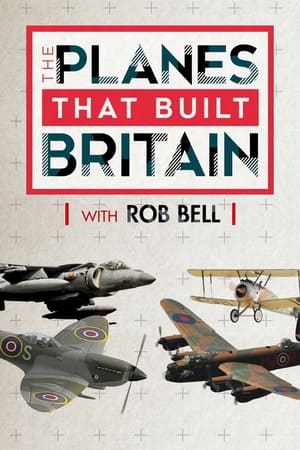 British Planes That Won the War with Rob Bell poszter