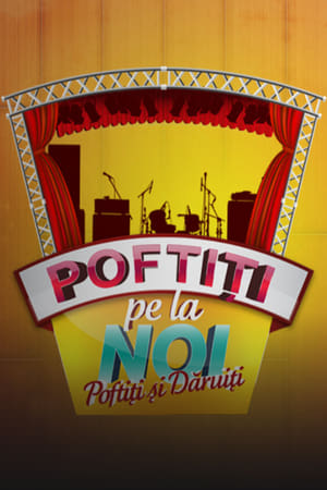 Poftiti Pe La Noi 2. évad (2015-05-11) poszter