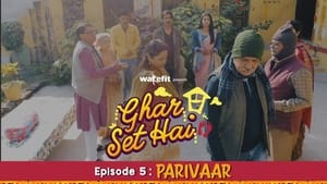 Ghar Set Hai 1. évad Ep.5 5. epizód