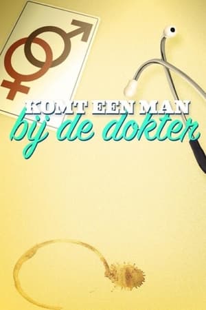 Komt Een Man Bij De Dokter poszter