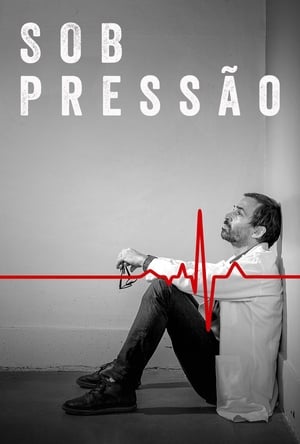 Sob Pressão 3. évad (2019-05-01) poszter