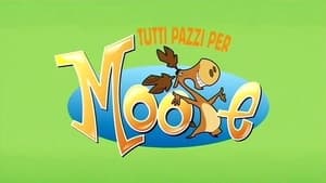 Tutti pazzi per Moose kép