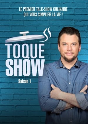 Toque Show 1. évad (2017-04-17) poszter