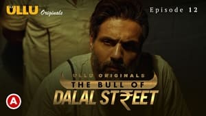 The Bull Of Dalal Street 1. évad Ep.12 12. epizód