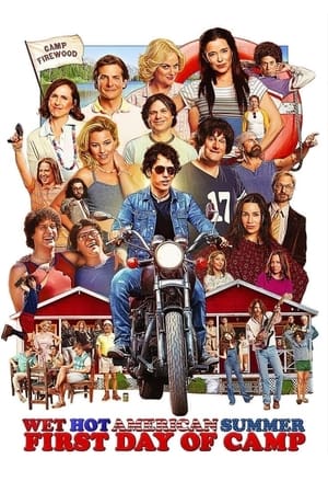 Wet Hot American Summer: First Day of Camp 1. évad (2015-07-31) poszter