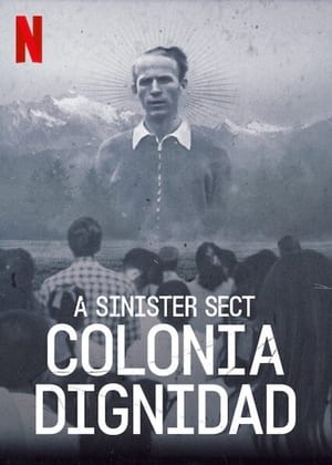 Colonia Dignidad: Una secta alemana en Chile 1. évad (2021-10-01) poszter