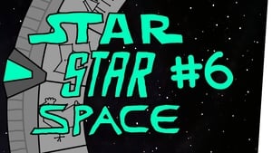 StarStarSpace 1. évad Ep.6 6. epizód