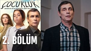 Çocukluk 1. évad Ep.2 2. epizód