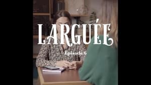 Larguée la série 1. évad Ep.6 6. epizód