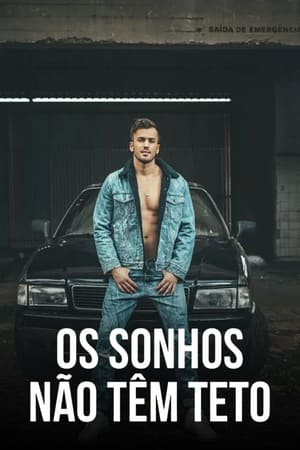 Os Sonhos Não Têm Teto 1. évad (2021-02-06) poszter