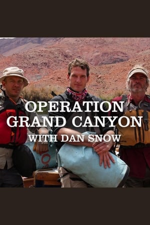 Operation Grand Canyon With Dan Snow poszter