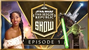 Star Wars: The High Republic Show 1. évad Ep.1 1. epizód