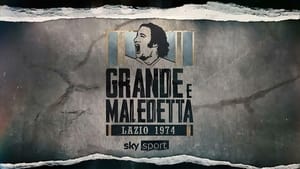 Lazio 1974: grande e maledetta 1. évad Ep.1 1. epizód