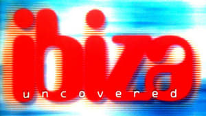 Ibiza Uncovered 1. évad Ep.1 1. epizód