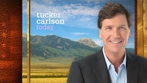 Tucker Carlson Today 1. évad Ep.2 2. epizód