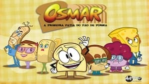 Osmar, a Primeira Fatia do Pão de Forma - A Série kép